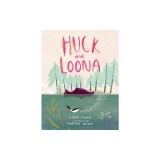 Huck and Loona