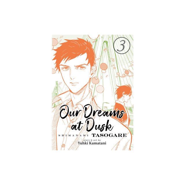 Our Dreams at Dusk: Shimanami Tasogare Vol. 3