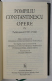OPERE , PUBLICISTICA ( 1937 - 1942 ) , VOLUMUL IV de POMPILIU CONSTANTINESCU , 2021 , MICI DEFECTE