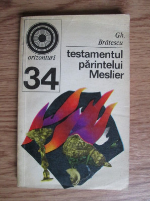 Gh. Bratescu - Testamentul parintelui Meslier foto
