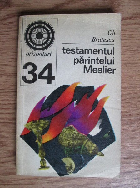 Gh. Bratescu - Testamentul parintelui Meslier