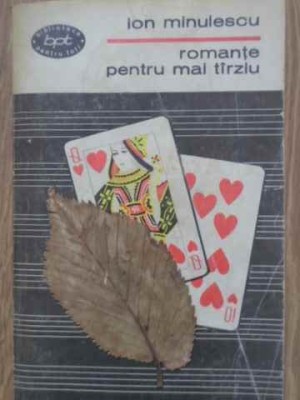 ROMANTE PENTRU MAI TARZIU-ION MINULESCU-209408 foto