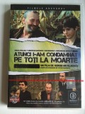 *DD - Atunci i-am condamnat pe toti la moarte DVD film de Sergiu Nicolaescu