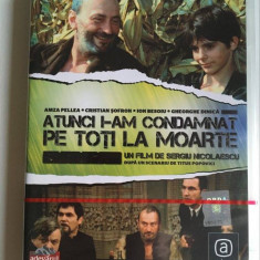 *DD - Atunci i-am condamnat pe toti la moarte DVD film de Sergiu Nicolaescu