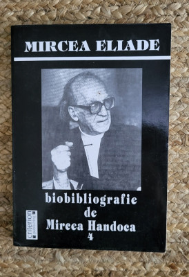 Mircea Handoca - Mircea Eliade. Bibliografie (volumul 1) foto