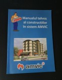 Manualul tehnic al constructiilor in sistem AMVIC - Mihai Voiculescu