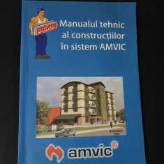 Manualul tehnic al constructiilor in sistem AMVIC - Mihai Voiculescu