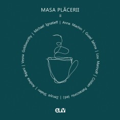 Masa placerii, vol. II &ndash; Cristian Patrasconiu