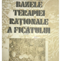 Magdalena Timar - Bazele terapiei rationale a ficatului (editia 1983)