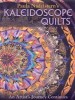 Paula Nadelstern&#039;s Kaleidoscope Quilts: An Artist&#039;s Journey Continues
