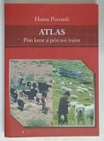 ATLAS , PRIN LUME SI PRIN NOI INSINE de HOREA PORUMB , 2014