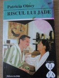 Riscul Lui Jade - Patricia Olney, Editura Alcris 1997, Roman de Dragoste, Limba Romana, 157 Pagini