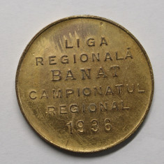 MEDALIE FRA . LIGA REGIONALA BANAT . CAMPIONATUL REGIONAL 1936 .