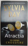 Atractia - Sylvia Day - Roman de Dragoste - Beletristica