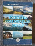 Virgiliu Constantinescu-Galiceni - Sociologia comunităţilor rurale (2007)