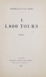 A 1800 TOURS, ROMAN par MICHELLE ET PAUL BLERY - PARIS, 1929 *Dedicatie