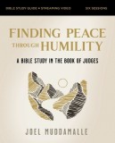 Finding Peace Through Humility Study Guide Plus Streaming Video: A Bible Study in the Book of Judges