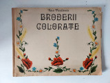 Broderii colorate - Ana Pintilescu, Editura Tehnica 1975, cu anexe