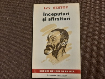 Lev Sestov - Inceputuri si sfarsituri foto