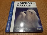 LE BICHON MALTAIS - Joel Dehasse - Le Jour, 1995, 157 p.