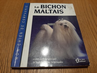LE BICHON MALTAIS - Joel Dehasse - Le Jour, 1995, 157 p. foto