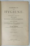 LEHRBUCH DER HYGIENE ( MANUAL DE IGIENA ) , von Dr. MAX RUBNER , TEXT IN LIMBA GERMANA , 1892