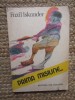 Prima misiune - Fazil Iskander Ed. Ion Creanga - 1985