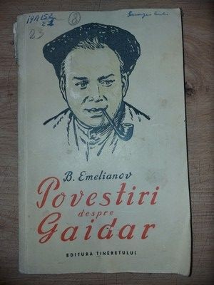 Povestiri despre Gaidar- B. Emelianov foto