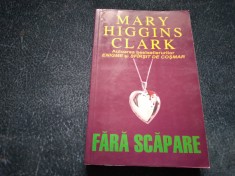 MARY HIGGINS CLARK - FARA SCAPARE foto
