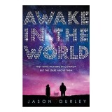 Awake in the World