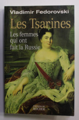 LES TSARINES - LES FEMMES QUI ONT FAIT LA RUSSIE par VLADIMIR FEDOROVSKI , 2000 foto