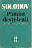 Pamant Destelenit II - M. Solohov, Cartea Rusa, 1960, Romana, Roman