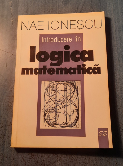 Introducere in logica matematica Nae Ionescu