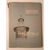 M. A. Musicescu; M. Berza - Mănăstirea Sucevița (col. Monografii de monumente; 1958)