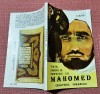 Viata, Iubirile si Profetiile lui Mahomed - Th. Martas, Creatorul Coranului, Portile Orientului, 1994, Islamism