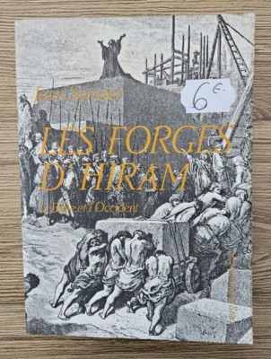 Jean Servier - Les Forges d&amp;#039;Hiram. La Bible et l&amp;#039;Occident foto