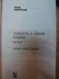 MANASTIRILE SI SCHITURILE ROMANIEI PAS CU PAS de VASILE DUMITRACHE, VOL II: MITROPOLIA MOLDOVEI SI A BUCOVINEI 2002