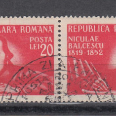 1948 LP 247 - 130 ANI NASTEREA LUI N. BALCESCU PERECHE PRIMA ZI A EMISIUNII