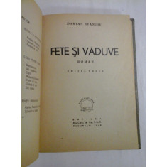 FETE SI VADUVE roman - DAMIAN STANOIU - Editura Socec Bucuresti, 1948