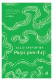 Paşii pierduţi - Paperback brosat - Alejo Carpentier - Curtea Veche