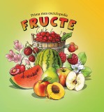 Prima mea enciclopedie. Fructe |