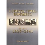 Stirbu Gigel Sorinel - Liberalismul romanesc in anii 1930-1940 (Editia: 2011)