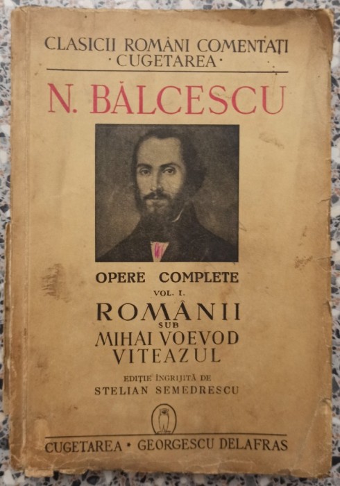 Romanii sub Mihai Voevod Viteazul - N. Balcescu// 1940