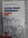 Roberto Bertinetti - Cultura engleza contemporana de la Beatles la Blair