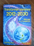 Transformari planetare 2012-2030 - Sal Rachele / R2P3S
