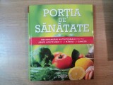 PORTIA DE SANATATE , RECOMANDARI NUTRITIONALE PENTRU ORICE AFECTIUNE DE LA RACELI LA CANCER