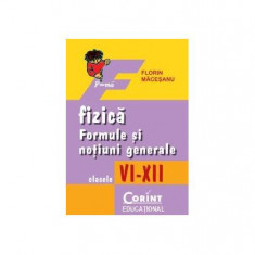 Fizică. Formule şi noţiuni generale, clasele VI-XII - Paperback brosat - Florin Măceşanu - Corint
