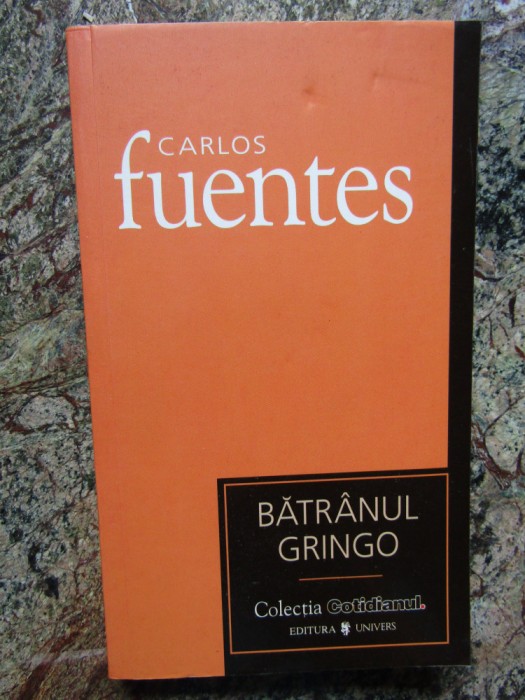BATRANUL GRINGO-CARLOS FUENTES