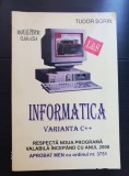 Manual de informatică. Clasa a IX- a, profilul matematică-informatică. Varianta C++ - Tudor Sorin