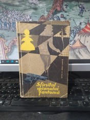 Haralamb Zincă, Sf&acirc;rșitul sf&icirc;rșitul spionului fantomă, editura Militară, București 1963, 053